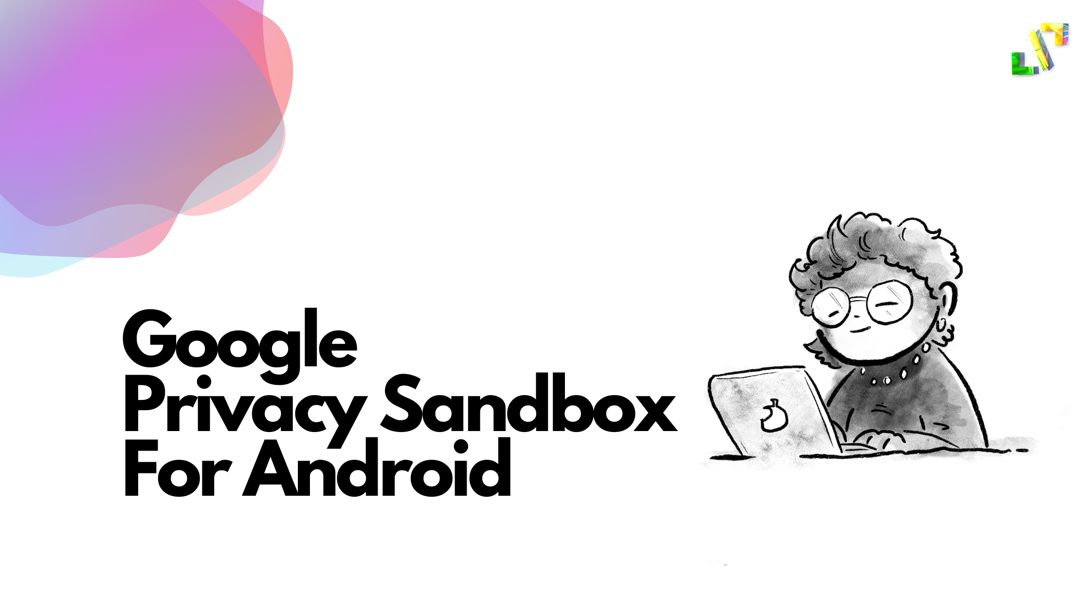 Google Privacy Sandbox