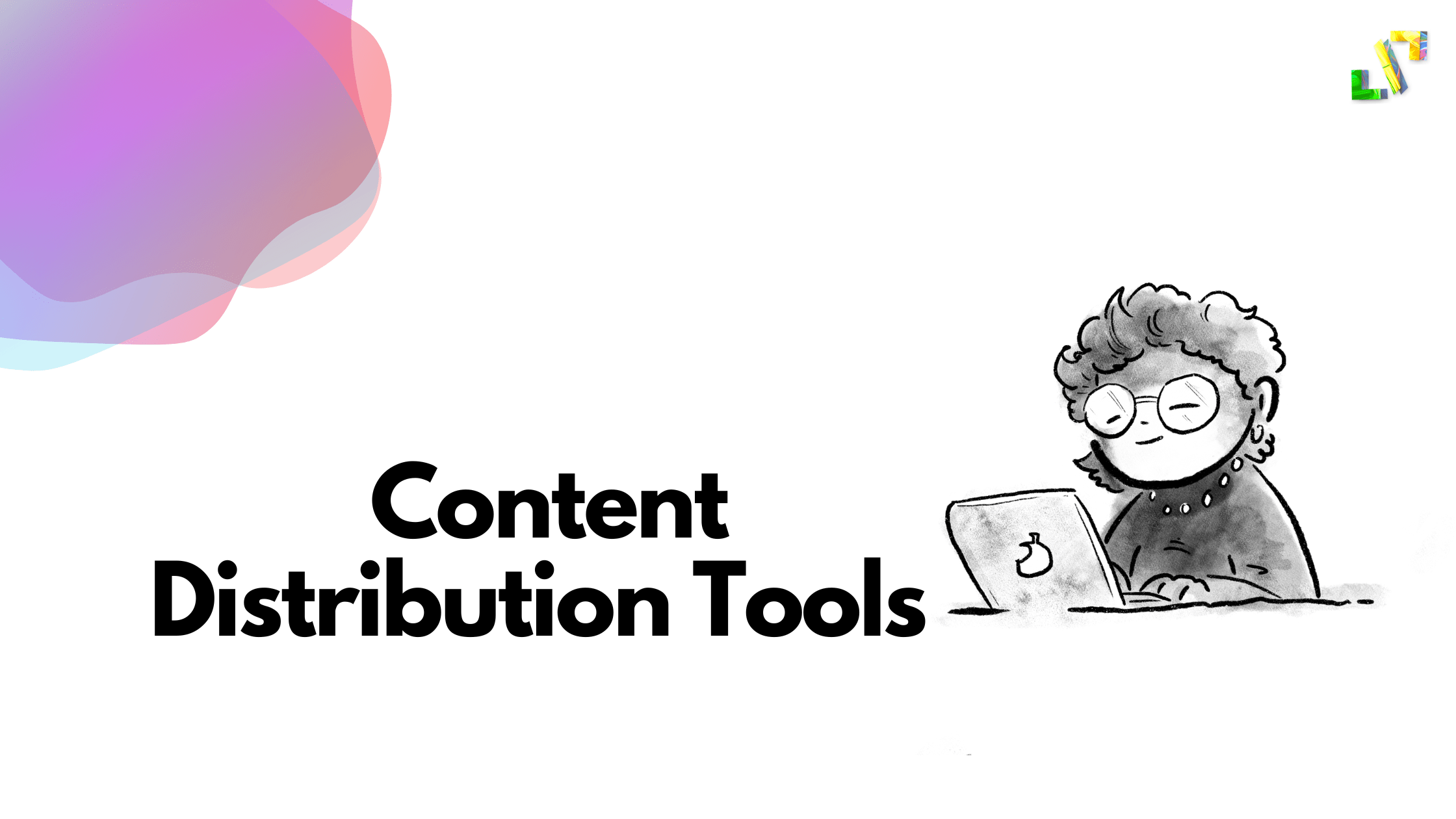 Best Content Distribution Tools of 2022