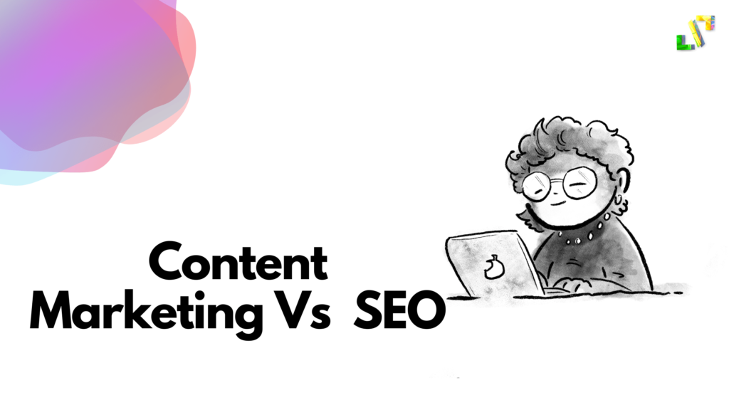 Content marketing vs SEO