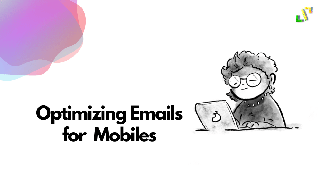 Optimizing Emails For Mobile