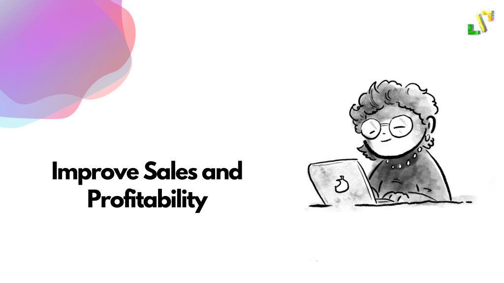 improve sales and profitability