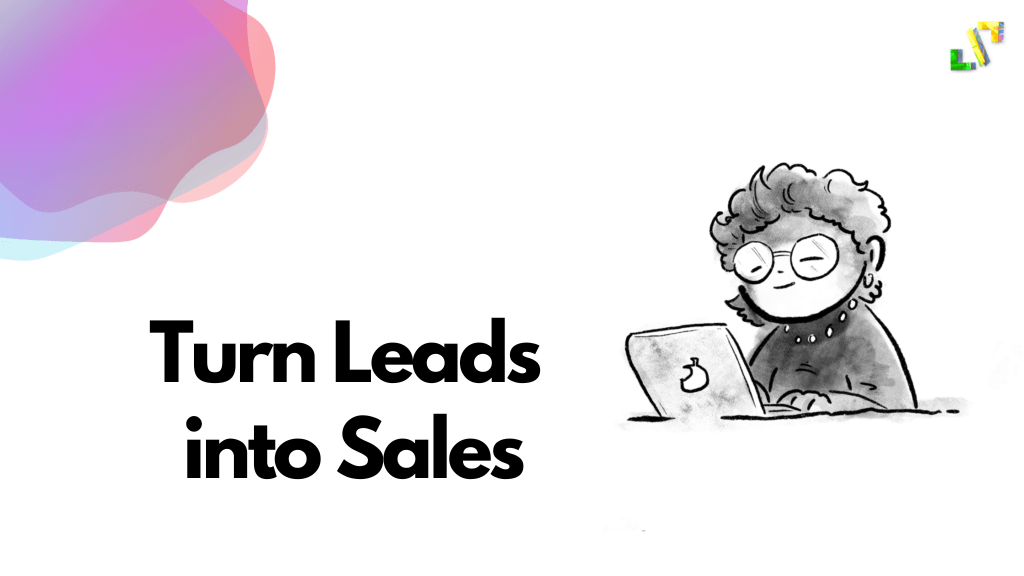turning leads into sales