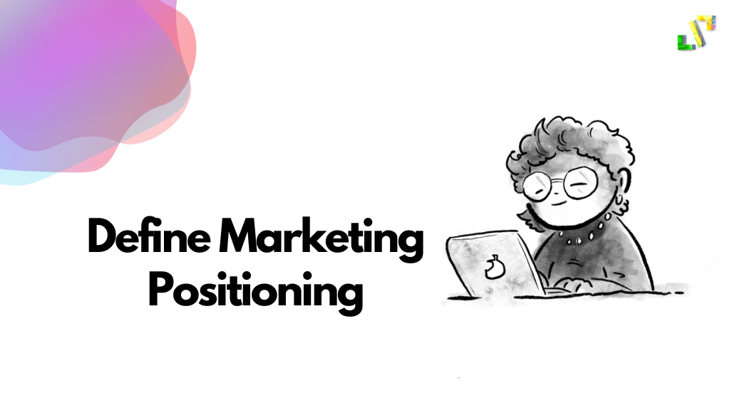 step to define marketing positioning