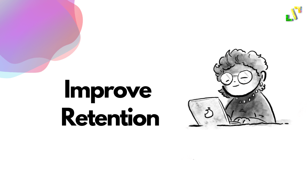 Improve Retention