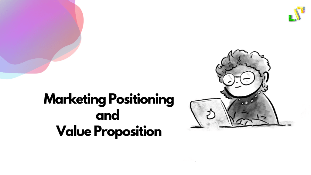 marketing positioning and value proposition