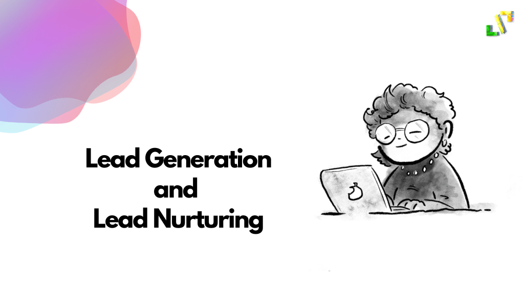 lead generation and lead nurturing